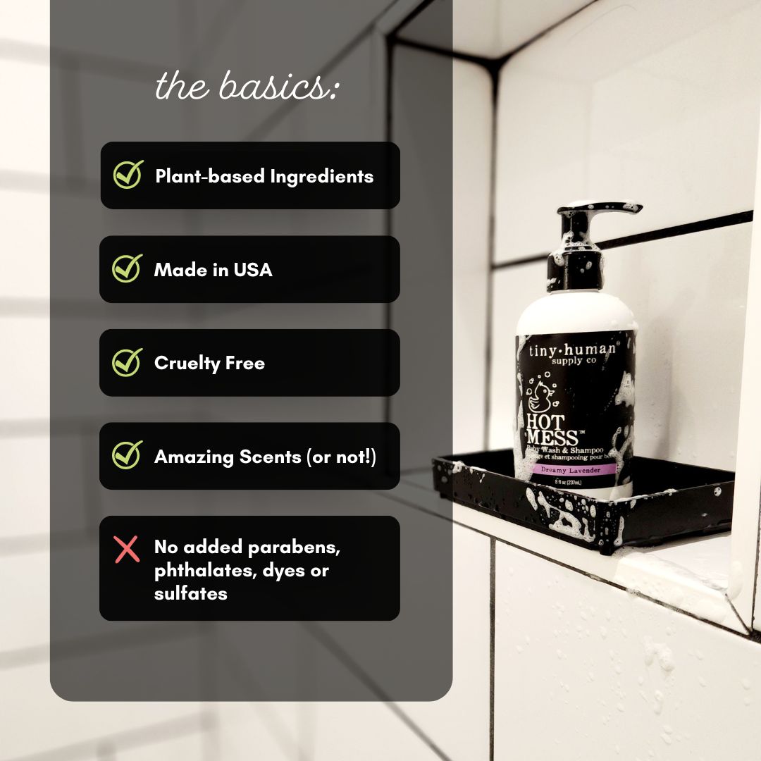 Plant based ingredients made in usa cruelty free hot mess baby wash and shampoo tiny human supply co